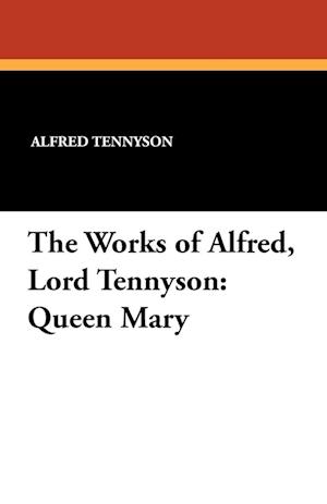 The Works of Alfred, Lord Tennyson