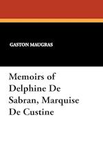 Memoirs of Delphine De Sabran, Marquise De Custine