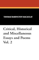 Critical, Historical and Miscellaneous Essays and Poems Vol. 2