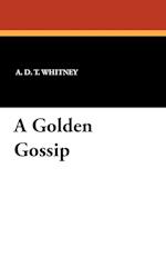 A Golden Gossip