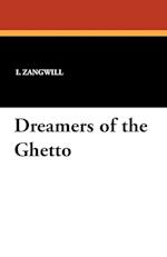 Dreamers of the Ghetto