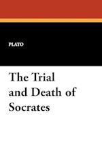 The Trial and Death of Socrates