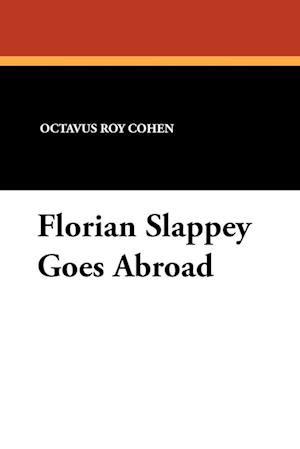 Florian Slappey Goes Abroad