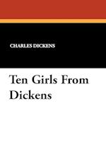 Ten Girls From Dickens