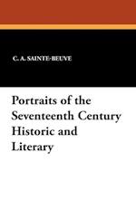 Portraits of the Seventeenth Century Historic and Literary