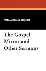 The Gospel Mirror and Other Sermons