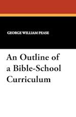 An Outline of a Bible-School Curriculum