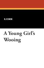 A Young Girl's Wooing