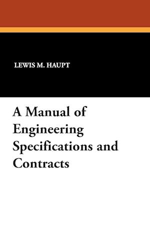 A Manual of Engineering Specifications and Contracts