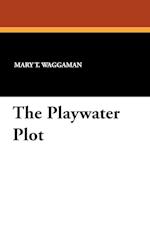 The Playwater Plot