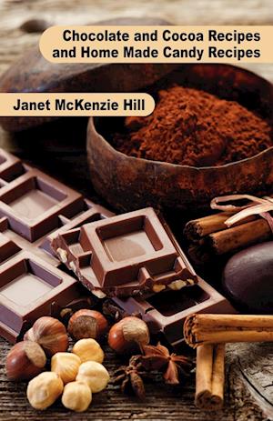 Chocolate and Cocoa Recipes and Home Made Candy Recipes