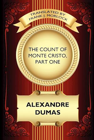 The Count of Monte Cristo, Part One