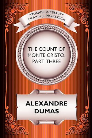 The Count of Monte Cristo, Part Three