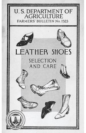 Leather Shoes, Selection and Care