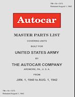 Autocar Master Parts List Covering Units Built for United States Army 1940-1942