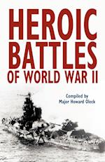 Heroic Battles of World War II