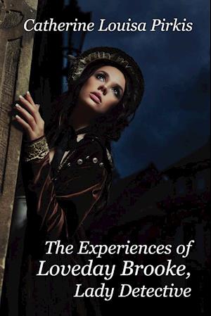 The Experiences of Loveday Brooke, Lady Detective