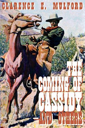 The Coming of Cassidy -- And Others