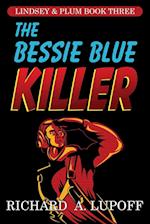 The Bessie Blue Killer
