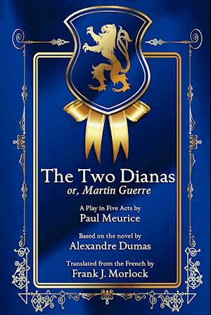 The Two Dianas; Or, Martin Guerre