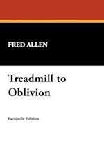 Treadmill to Oblivion