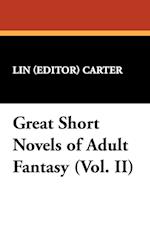 Great Short Novels of Adult Fantasy (Vol. II)