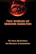 Two Worlds of Edmond Hamilton