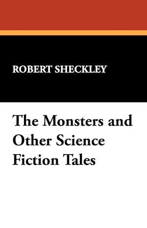 The Monsters and Other Science Fiction Tales