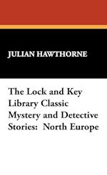 The Lock and Key Library Classic Mystery and Detective Stories