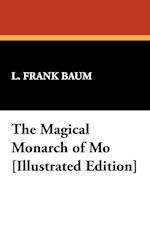 The Magical Monarch of Mo [Illustrated Edition]