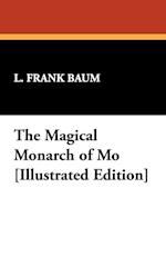 The Magical Monarch of Mo [Illustrated Edition]