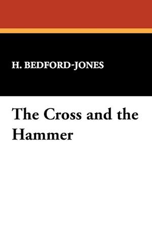 The Cross and the Hammer