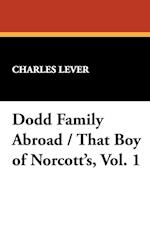 Dodd Family Abroad / That Boy of Norcott's, Vol. 1