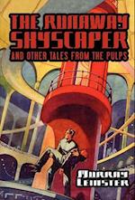 The Runaway Skyscraper and Other Tales from the Pulps