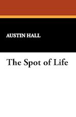 The Spot of Life