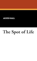 The Spot of Life