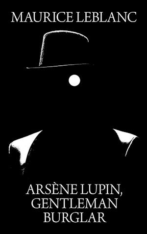 Arsene Lupin, Gentleman Burglar