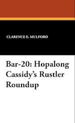 Bar-20: Hopalong Cassidy's Rustler Roundup 