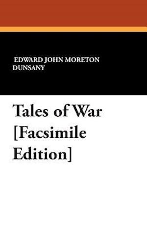 Tales of War [facsimile Edition]