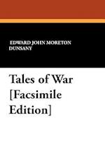 Tales of War [facsimile Edition]