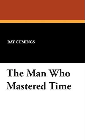 The Man Who Mastered Time