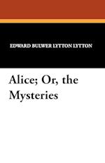 Alice; Or, the Mysteries