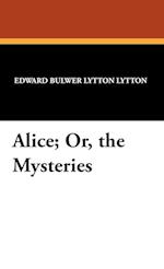 Alice; Or, the Mysteries