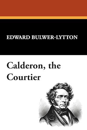 Calderon, the Courtier