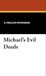 Michael's Evil Deeds