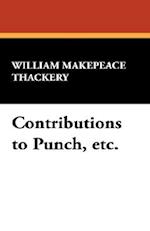 Contributions to Punch, Etc.