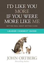 I'd Like You More If You Were More Like Me Leader Connect Guide