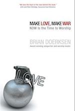 Make Love, Make War