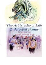 The Art Studio of Life & Selected Poems
