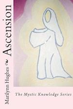 Ascension: The Mystic Knowledge Series 